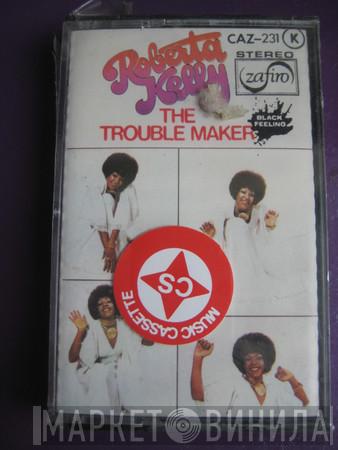  Roberta Kelly  - Trouble Maker