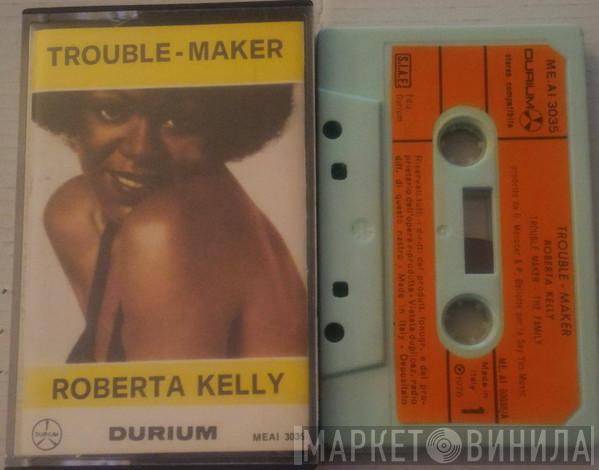  Roberta Kelly  - Trouble Maker