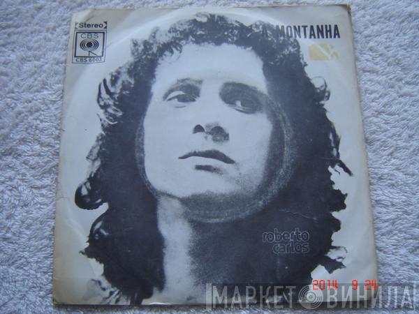 Roberto Carlos - A Montanha