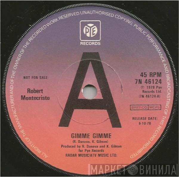 Roberto Montecristo - Gimme Gimme