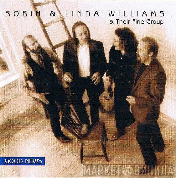 Robin & Linda Williams & Their Fine Group - Good News
