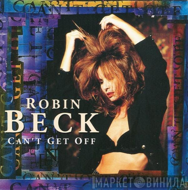  Robin Beck  - Can't Get Off