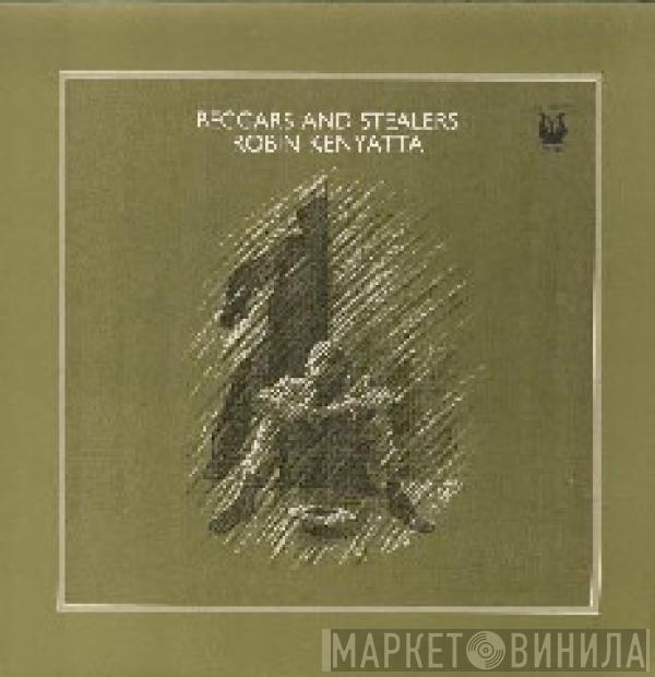  Robin Kenyatta  - Beggars And Stealers