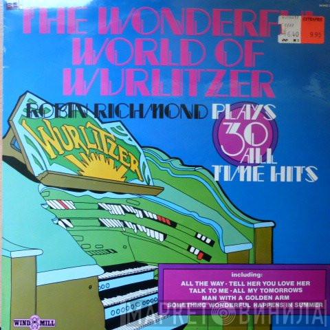 Robin Richmond - The Wonderful World Of Wurlitzer