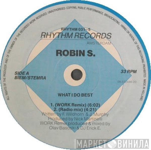  Robin S.  - What I Do Best / Show Me Love