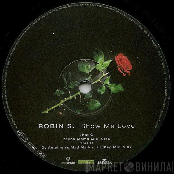  Robin S.  - Show Me Love