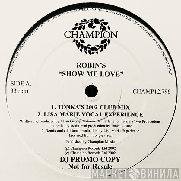  Robin S.  - Show Me Love (2002 Remixes)