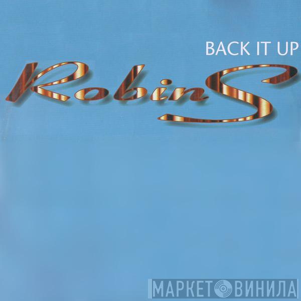 Robin S. - Back It Up