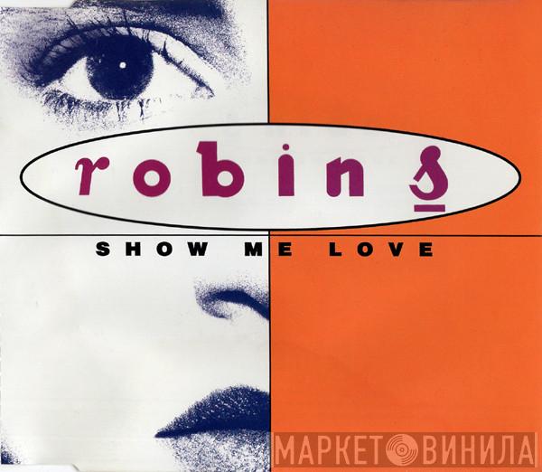  Robin S.  - Show Me Love