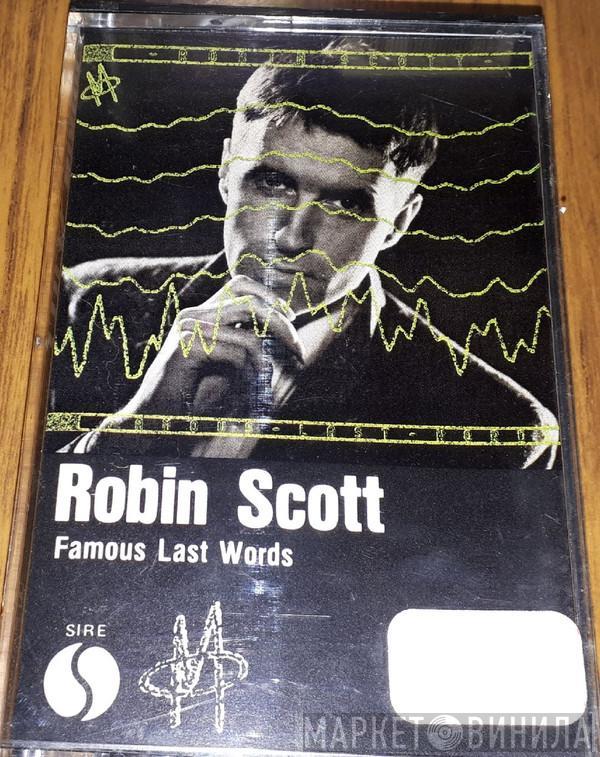  Robin Scott  - Famous Last Words