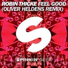 Robin Thicke  - Feel Good (Oliver Heldens Remix)