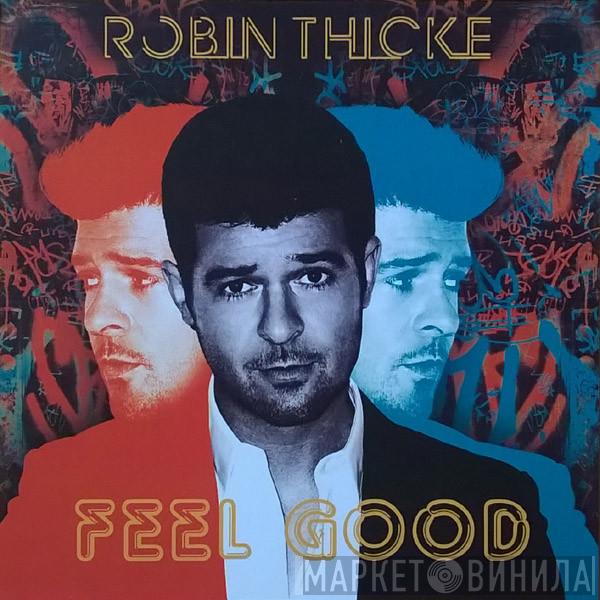  Robin Thicke  - Feel Good