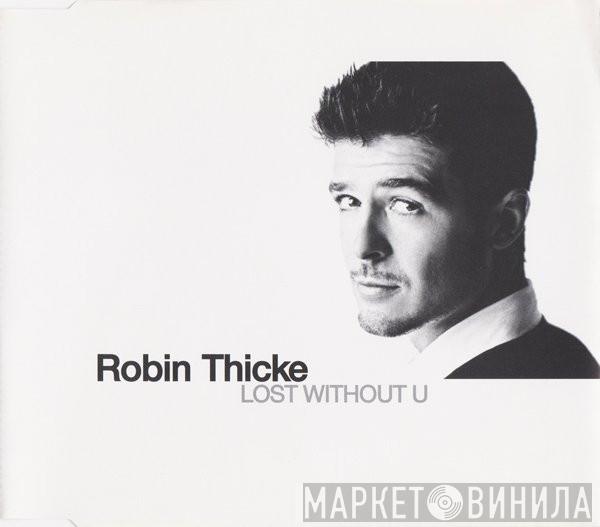 Robin Thicke - Lost Without U