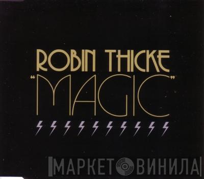  Robin Thicke  - Magic