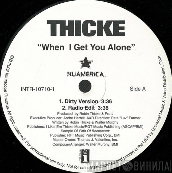  Robin Thicke  - When I Get You Alone