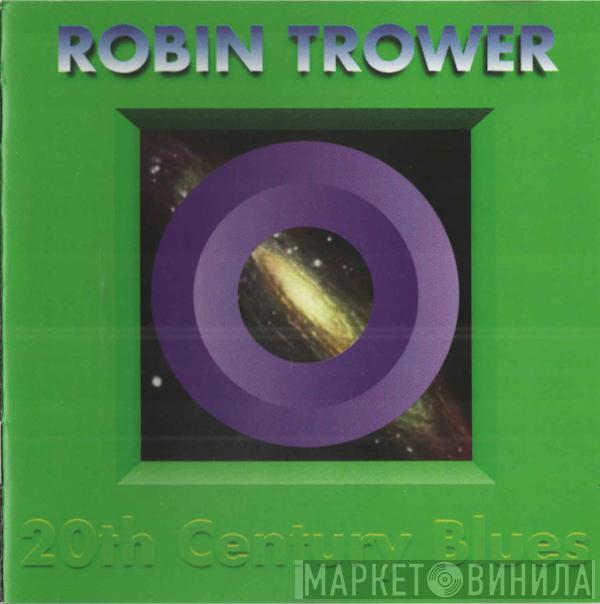 Robin Trower - 20th Century Blues