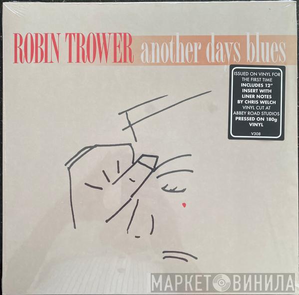 Robin Trower - Another Days Blues