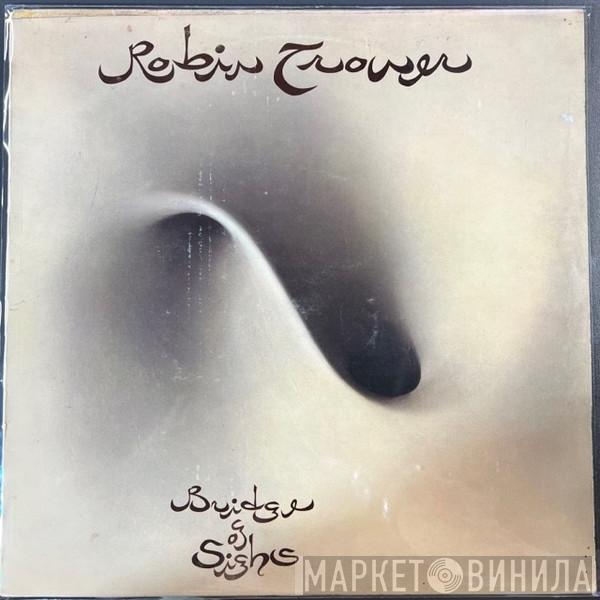  Robin Trower  - Bridge Of Sighs