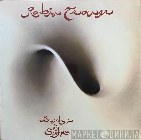  Robin Trower  - Bridge Of Sighs