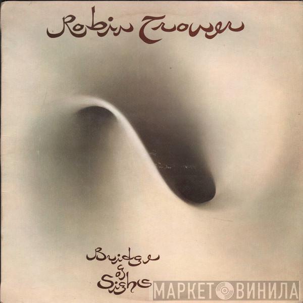  Robin Trower  - Bridge Of Sighs