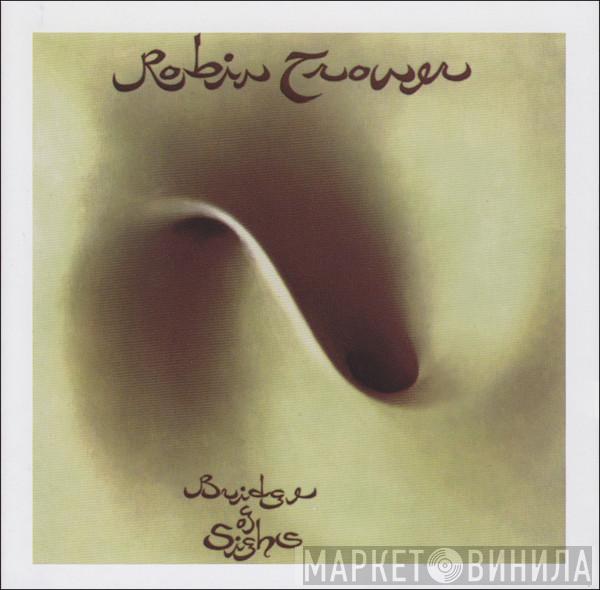  Robin Trower  - Bridge Of Sighs
