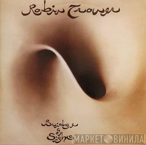  Robin Trower  - Bridge Of Sighs
