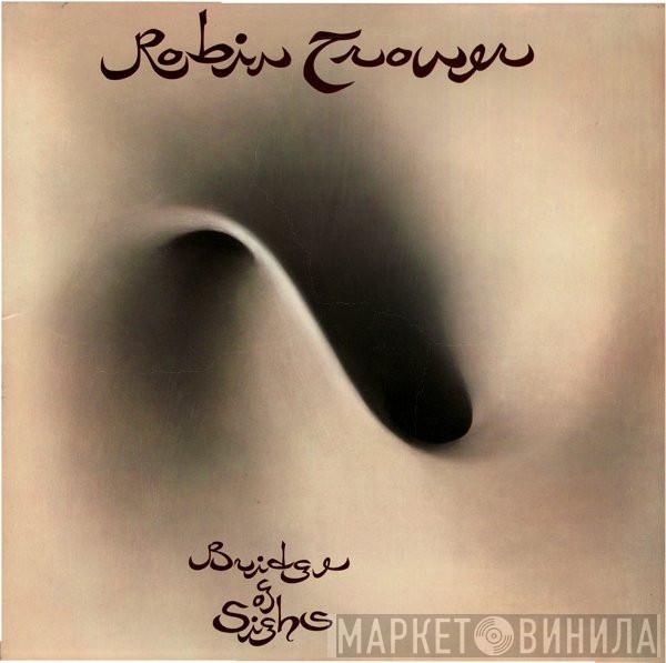 Robin Trower  - Bridge Of Sighs