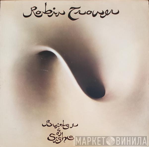  Robin Trower  - Bridge Of Sighs