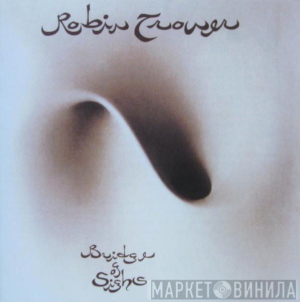  Robin Trower  - Bridge Of Sighs