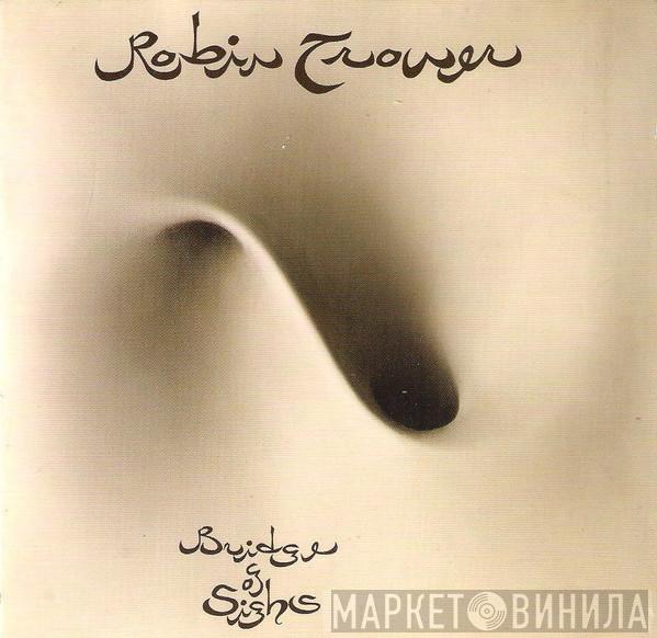 Robin Trower  - Bridge Of Sighs