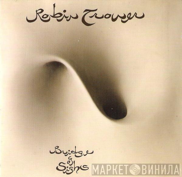  Robin Trower  - Bridge Of Sighs