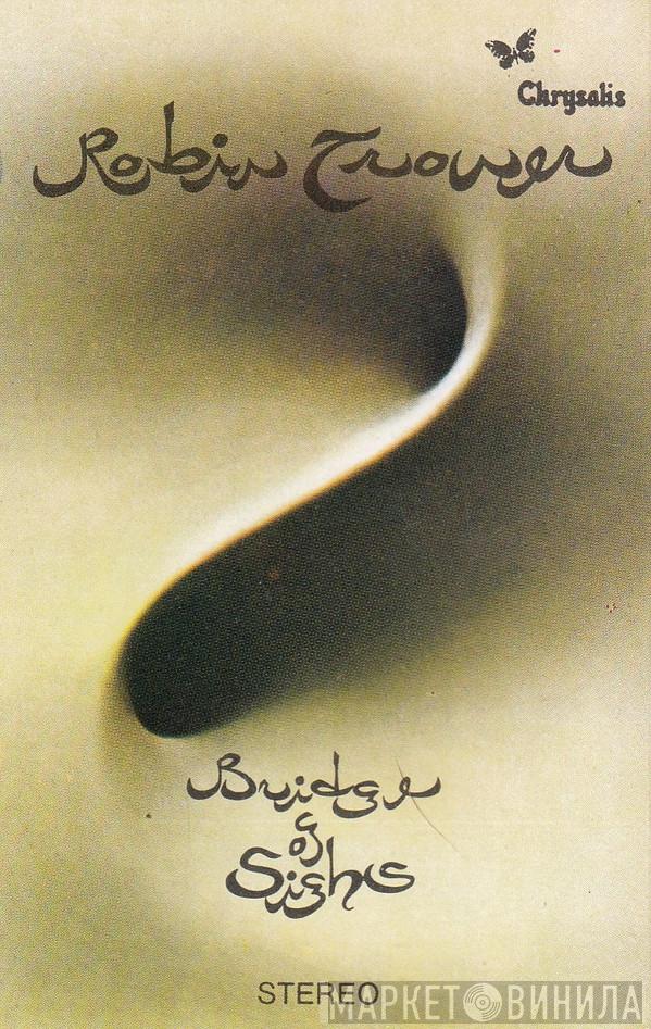  Robin Trower  - Bridge Of Sighs