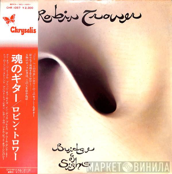  Robin Trower  - Bridge Of Sighs