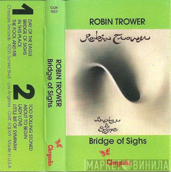  Robin Trower  - Bridge of Sighs