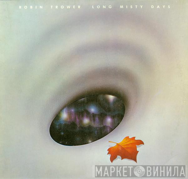 Robin Trower - Long Misty Days