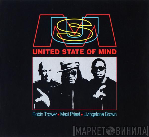 , Robin Trower , Maxi Priest  Livingstone Brown  - United State Of Mind