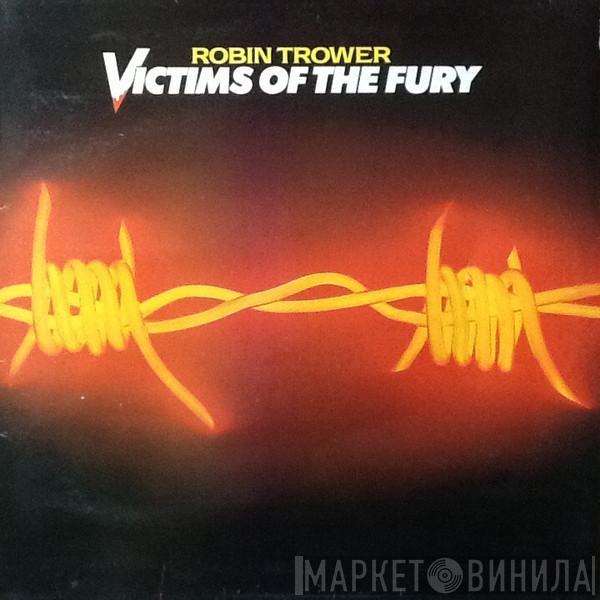 Robin Trower - Victims Of The Fury