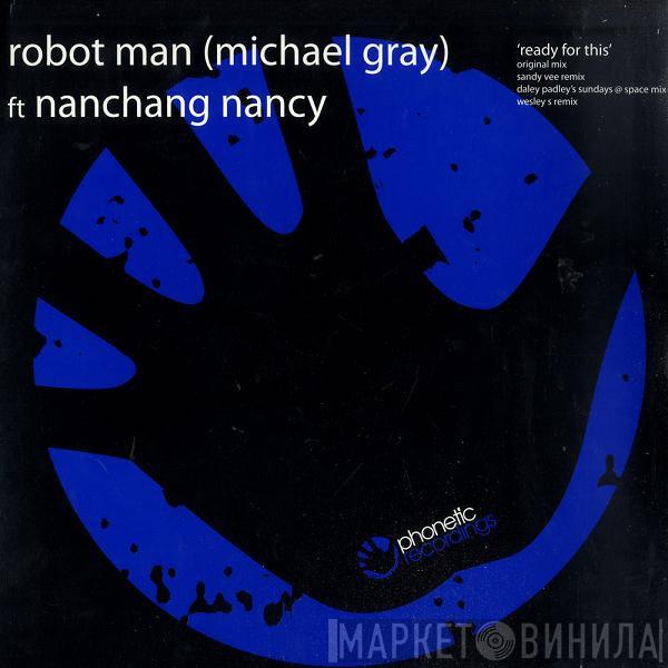 Robot Man , Nanchang Nancy - Ready For This