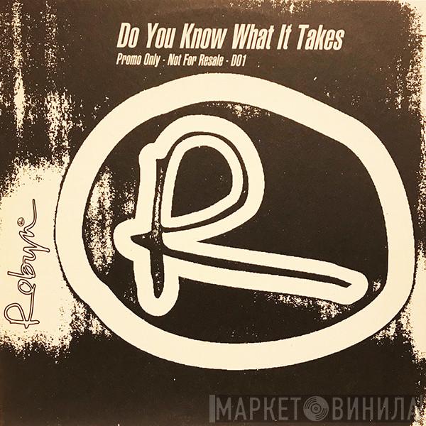 Robyn - Do You Know What It Takes