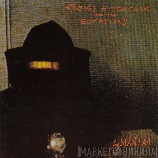 Robyn Hitchcock & The Egyptians - Fegmania!
