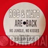 Roc & Kato - Cherry Lips
