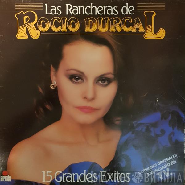 Rocío Dúrcal - Las Rancheras De Rocío Dúrcal 15 Grandes Éxitos