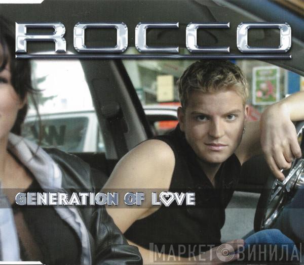  Rocco  - Generation Of Love