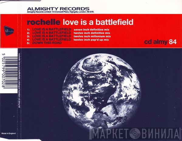  Rochelle   - Love Is A Battlefield