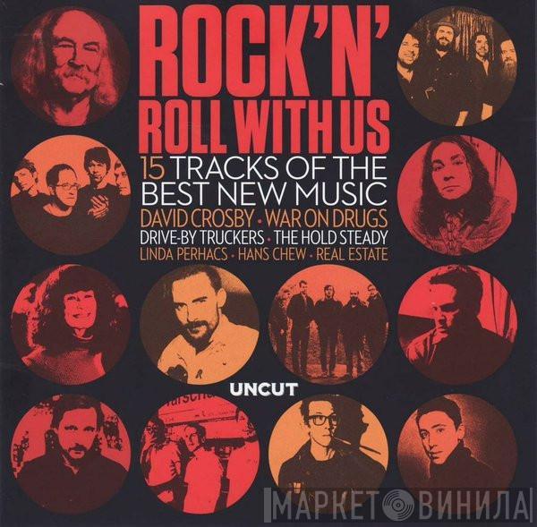  - Rock 'N' Roll With Us (15 Tracks Of The Best New Music)