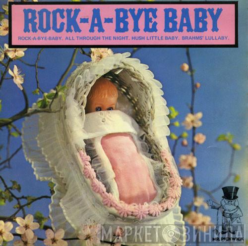  - Rock-A-Bye Baby