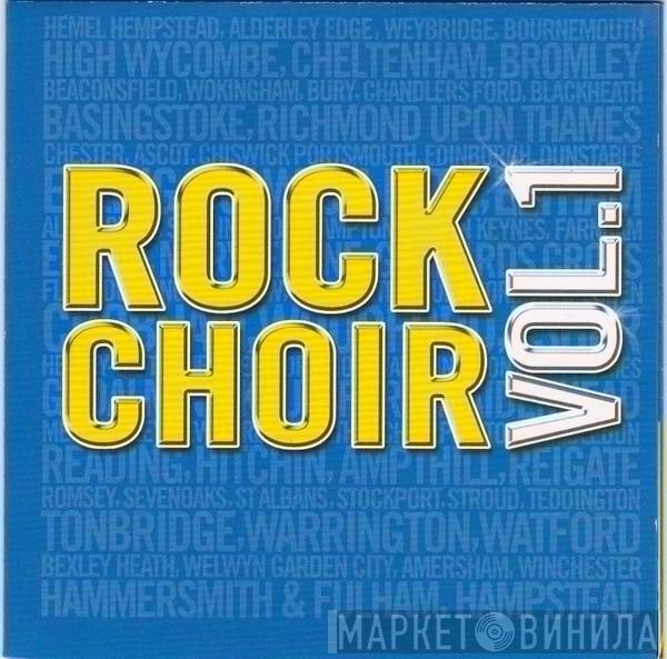 Rock Choir - Vol. 1