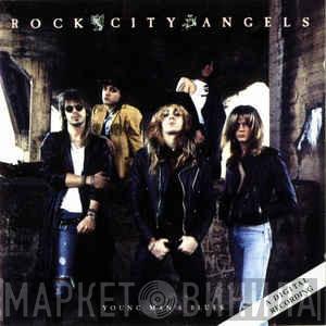  Rock City Angels  - Young Man's Blues