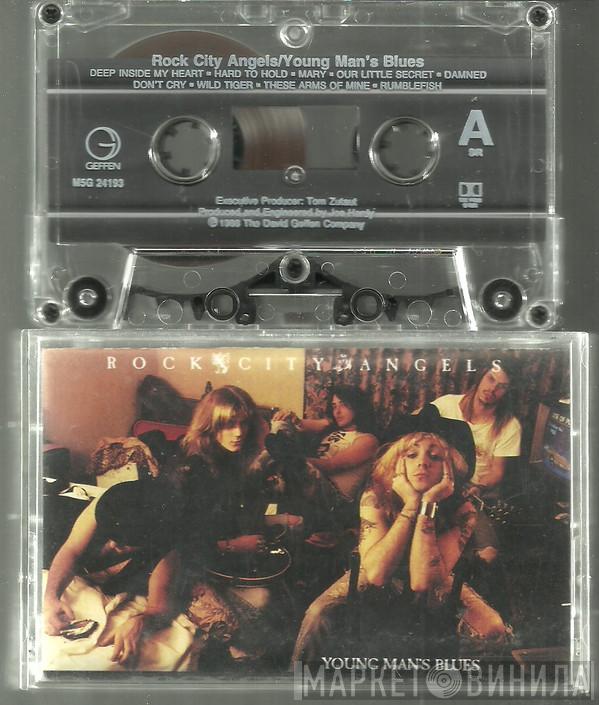  Rock City Angels  - Young Man's Blues