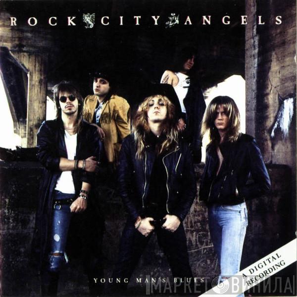  Rock City Angels  - Young Man's Blues